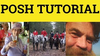 ? Posh Speaking Tutorial - Learn a Posh English Accent - Posh Accent Tutorial