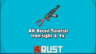 RUST | AK Recoil Tutorial | Tips and Tricks (2019)