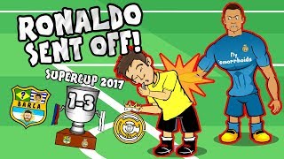 ?RONALDO RED CARD? CR7 shoves the ref! Barcelona 1-3 Real Madrid PARODY (Supercup 2017)