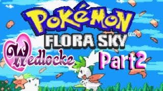 Pokemon Flora Sky Wedlocke - Episode 2: That Sweet Training