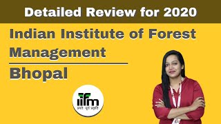 Indian Institute of Forest Management - Bhopal | Admission | Placement | Fees | Course Review 2020