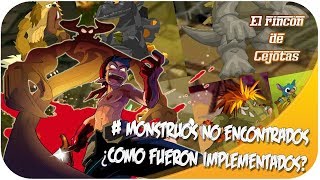 [DOFUS] Monstruos no encontrados ¿Como fueron implementados?