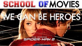 The Amazing Spider-Man 2: We Can Be Heroes