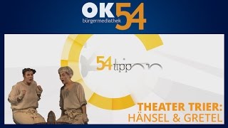 54tipp - Veranstaltungstipps: Hänsel und Gretel (Theater Trier)