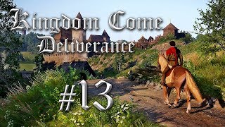 Let's Play Kingdom Come Deliverance German #13 - Kingdom Come Deliverance Gameplay Deutsch
