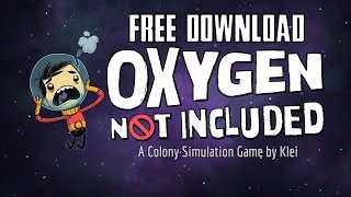 Oxygen Not Included - [CRACKED] [FREE DOWNLOAD] [MEDIAFIRE]