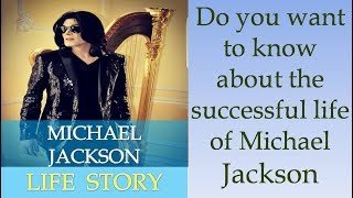 Michael Jackson Success Story In Hindi, Biography, Know Michael Jackson Life History