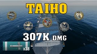 Tier IX - Taiho - 307K DMG - World of Warships