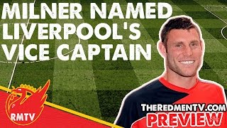 James Milner named Liverpool’s Vice Captain | #LFC Fan Reactions