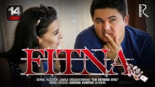 Fitna (o'zbek serial) | Фитна (узбек сериал) 14-qism