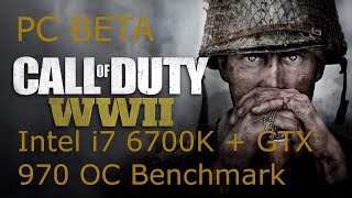 Call of Duty: WW2 (PC BETA) | Benchmark Intel i7 6700K + GTX 970 OC (Ultra Settings, 1080p)