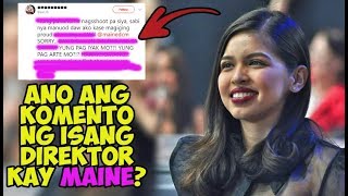 ISANG DIREKTOR MAY KOMENTO SA PAG AKTING NI MAINE