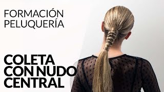 Peinado con coleta - nudo central
