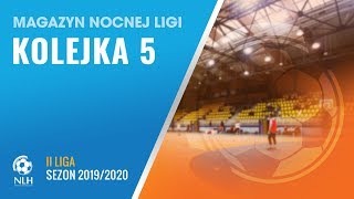 Nocna Liga Halowa: Magazyn - II liga (5.kolejka)