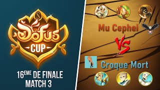 DOFUS CUP - 16e - Mu Cephei vs Croque Mort - Match 3