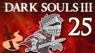 Dark Souls III - #25 - Spooky Scary