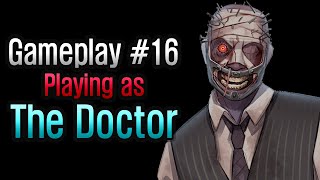 Dead by Daylight - Gameplay #16: Playing as The Doctor