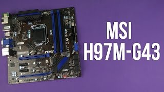 Распаковка MSI H97M-G43