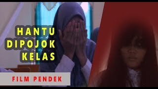 FILM PENDEK || HANTU di Pojok Kelas [MAN Jambi]