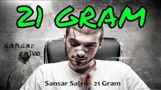 Sansar Salvo - 21 Gram + Sözleri (1 Saat)
