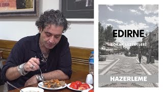 Ülkemizin Batı Kapısında Ciğeriyle Meşhur Edirne’deyiz!