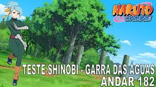 Naruto Online - Teste Shinobi Garra das Águas Andar 182