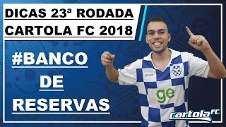 A VOLTA DOS ESTÁDIOS | DICAS 23ª RODADA DO CARTOLA FC #BANCODERESERVAS