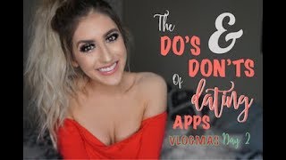 The Do's & Don'ts of Dating Apps