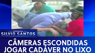 Jogar Cadáver no Lixo | Câmeras Escondidas (28/04/19)