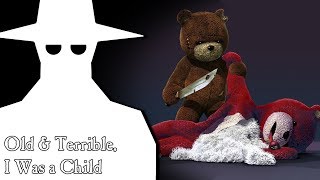 Naughty Bear! Part 5 1-2 (Old & Terrible)