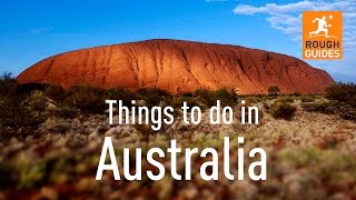 Things not to miss in Australia