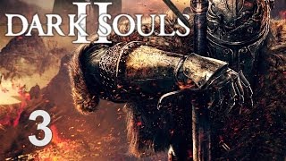 Dark Souls 2 прохождение с Карном. Часть 3
