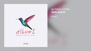 San Holo - go back in time