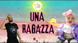 UNA RAGAZZA || MALIKA AYANE || ANDREA STELLA || BALLI DI GRUPPO 2022 || ESTATE 2022 ||