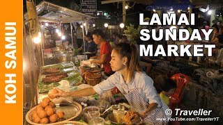 Koh Samui 4K - Lamai Beach Sunday Market - Just the food - Thai Street food - Koh Samui Travel Vlog