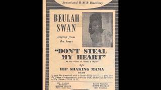 Beulah Swan - Don`t Steal My Heart