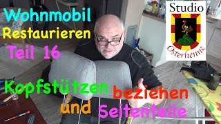 #_016 Tipps Ideen zum Polstern Seitenteile Alkoven und Kopfstutzen mit Stoff beziehen Wohnmobil
