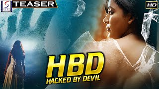 HBD - हैक्ड बाइ डेविल - HBD Hacked By Devil - हिंदी डब हॉरर मूवी टीज़र | सलमान, मेघना