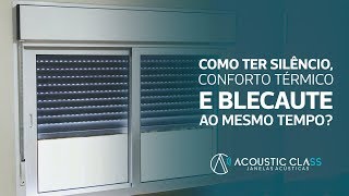 Como ter silêncio, conforto térmico e blecaute ao mesmo tempo?
