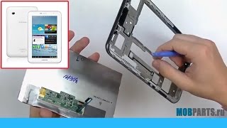 SAMSUNG GALAXY TAB 2 7.0 P3100 КАК РАЗОБРАТЬ, ЗАМЕНА ДИСПЛЕЯ И СЕНСОРА