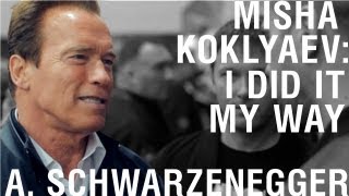 Михаил Кокляев - Misha Koklyaev - I did it my way 2 (with A. Schwarzenegger).