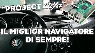 "PROJECT ALFA" - DIY NAVIGATORE ! TRASFORMO LA MIA AUTO IN UN  ROBOT !
