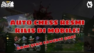 AUTO CHESS MOBILE RILIS! | First Impression | Auto Chess Mobile Indonesia