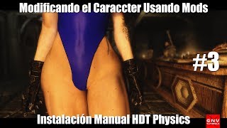 Skyrim | Instalación Manual de HDT Physics All in One UUNP HDT Animated 3.3 [Tutorial]