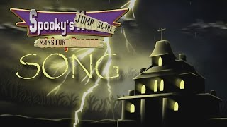 Spooky's jumpscare mansion song