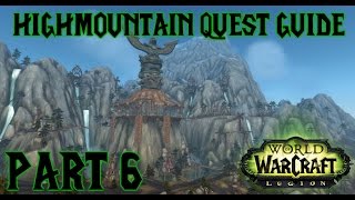 Legion - Highmountain Quest Guide - Part Six - The Skyhorn Tribe