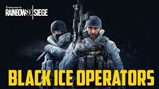 Tom Clancy's Rainbow Six Siege - Black Ice Operators