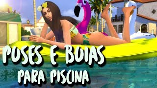 BOIAS E POSES PARA PISCINA || The Sims 4 (Download ATUALIZADO 2018)