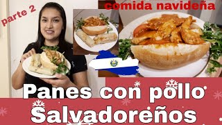 Comida Navideña típica de El Salvador parte 2| PANES CON POLLO