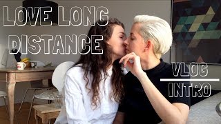 Our First Video | Lesbian Couple Long Distance Relationship